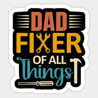 DAD Fixer of All Things Funny Tools Men Dad Father's Day Sticker